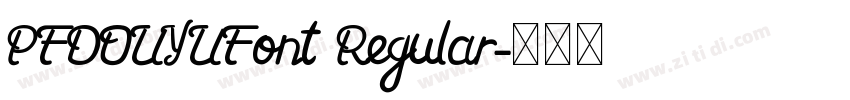 PFDOUYUFont Regular字体转换